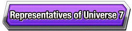 Representatives of Universe 7