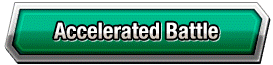 Accelerated Battle